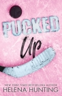 Pucked Up (Special Edition Paperback) By Helena Hunting Cover Image