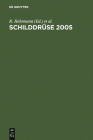 Schilddrüse 2005: Henning-Symposium. 17. Konferenz Über Die Menschliche Schilddrüse, Heidelberg Cover Image