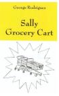 Sally Grocery Cart By George Rodriguez Cover Image
