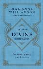 The Law of Divine Compensation: On Work, Money, and Miracles (The Marianne Williamson Series) Cover Image