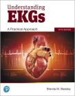 Understanding EKGs: A Practical Approach By Brenda Beasley Cover Image