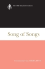 Song of Songs: A Commentary (Old Testament Library) By J. Cheryl Exum Cover Image