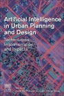 Artificial Intelligence in Urban Planning and Design: Technologies, Implementation, and Impacts Cover Image