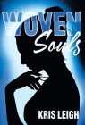 Woven Souls By Kris L. Leigh Cover Image