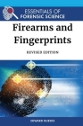 Firearms and Fingerprints, Revised Edition Cover Image
