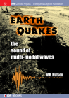 Earthquakes: The Sound of Multi-modal Waves (Iop Concise Physics) By W. R. Matson Cover Image