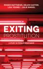 Exiting Prostitution: A Study in Female Desistance Cover Image