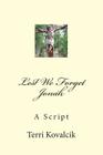 Lest We Forget Jonah: A Script By Terri Lee Kovalcik Cover Image