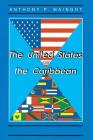 The United States and the Caribbean: Challenges of an Asymmetrical Relationship Cover Image