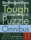 The New York Times Tough Crossword Puzzle Omnibus Volume 1: 200 Challenging Puzzles from The New York Times Cover Image