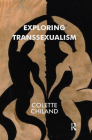 Exploring Transsexualism By Colette Chiland Cover Image