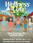 Wellness Cove - Journey To Lemon Key: Book 2 of the 