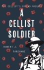 A Cellist Soldier Cover Image