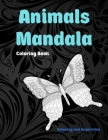Animals Mandala - Coloring Book - Relaxing and Inspiration By Emma Skinner Cover Image