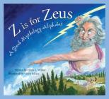 Z Is for Zeus: A Greek Mythology Alphabet (Sleeping Bear Alphabets) Cover Image