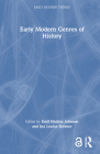 Early Modern Genres of History (Early Modern Themes) By Emil Nicklas Johnsen (Editor), Ina Louise Stovner (Editor) Cover Image