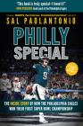 Philly Special: The Inside Story of How the Philadelphia Eagles Won Their First Super Bowl Championship By Sal Paolantonio Cover Image