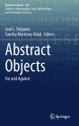 Abstract Objects: For and Against (Synthese Library #422) By José L. Falguera (Editor), Concha Martínez-Vidal (Editor) Cover Image