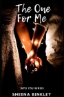 The One For Me: (Into You Series Book 4) Cover Image