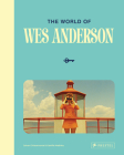 The World of Wes Anderson Cover Image