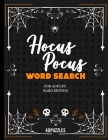 Hocus Pocus Word Search For Adults Hard Edition 40 Puzzles: Big Fun Halloween Game With Challenging Word Find Activites. Perfect Puzzle Game During Au By Funky Funker Cover Image
