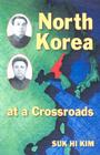 North Korea at a Crossroads By Suk Hi Kim Cover Image