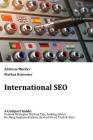 International SEO: A Compact Guide: Domain Strategies, Markup Tips, Linking Advice, Hreflang Implementations, Best-of-breed Tools & More By Markus Hoevener, Andreas W. Mueller Cover Image