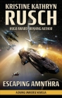 Escaping Amnthra: A Diving Universe Novella By Kristine Kathryn Rusch Cover Image