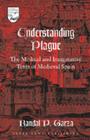 Understanding Plague: The Medical and Imaginative Texts of Medieval Spain (Studies in the Humanities #68) By Guy R. Mermier (Editor), Randal P. Garza Cover Image