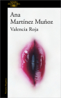 Valencia Roja / Valencia in Red By ANA MARTÍNEZ MUÑOZ Cover Image
