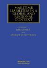Maritime Liabilities in a Global and Regional Context (Maritime and Transport Law Library) Cover Image