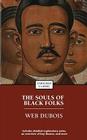 The Souls of Black Folk (Enriched Classics) By W.E.B. Dubois Cover Image