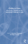 Civility in Crisis: Democracy, Equality and the Majoritarian Challenge in India By Suryakant Waghmore (Editor), Hugo Gorringe (Editor) Cover Image