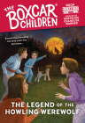 The Legend of the Howling Werewolf (The Boxcar Children Mysteries #148) Cover Image