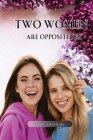 Two Women Are Opposite Sex By Marcus Westfall Cover Image