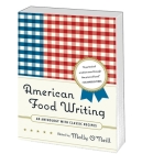 American Food Writing: An Anthology with Classic Recipes: A Library of America Special Publication Cover Image
