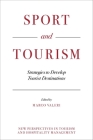 Sport and Tourism: Strategies to Develop Tourist Destinations Cover Image