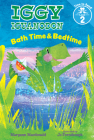 Bath Time & Bedtime (Iggy Iguanodon: Time to Read, Level 2) By Maryann MacDonald, Jo Fernihough (Illustrator) Cover Image