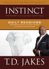 INSTINCT Daily Readings: 100 Insights That Will Uncover, Sharpen and Activate Your Instincts By T. D. Jakes Cover Image