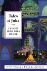Tales of Juha: Classic Arab Folk Humor By Salma Khadra (ed.) Jayyusi Cover Image