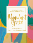 Abundant Grace: 40 Days of Walking in the Goodness of God: A Devotional Cover Image