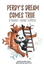 Perdy's Dream Comes True: A Panda's Snowy Surprise (A story of hope and triumph with visualization activity for 2-6 year old preschool and kinde By Tanu Tiwari, Juliet Frost (Illustrator), Sirah Jarocki (Editor) Cover Image