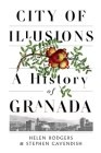 City of Illusions: A History of Granada Cover Image
