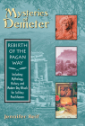 Mysteries of Demeter: Rebirth of the Pagan Way By Jennifer Reif Cover Image