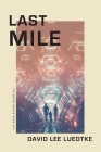 Last Mile: The Beeze Series Book #01 By David Lee Luedtke Cover Image