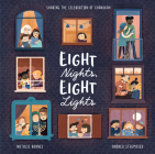 Eight Nights, Eight Lights By Natalie Barnes, Andrea Stegmaier (Illustrator) Cover Image