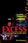 Excess: Anti-Consumerism in the West Cover Image