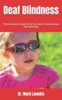 Deaf Blindness: The Informative Guide On All You Need To Know About Deaf Blindness Cover Image
