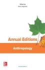 Annual Editions: Anthropology, 40/E By Elvio Angeloni Cover Image