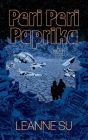 Peri Peri Paprika By Leanne Su Cover Image